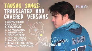 Playlist III | Tausug Songs: Translated And Covered Versions | JM Julaspi