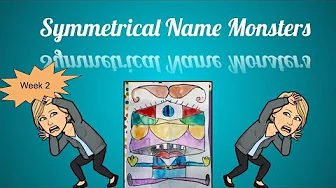 Symmetrical Name Monsters: Week 2