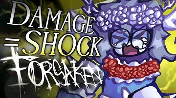 Every Time I Take Damage In Forsaken, I Shock Myself