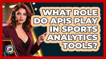 What Role Do APIs Play In Sports Analytics Tools? - Gridiron Data Digest