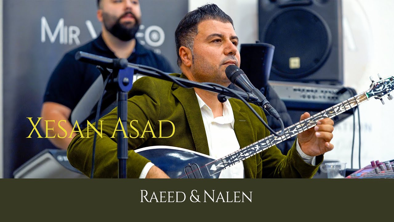 Xesan Asad - Raeed & Nalen - Part 03 - Alia Deko - #Kurdischehochzeit #MirVideoProduction ®