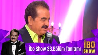 İbo Show 33.Bölüm Tanıtım