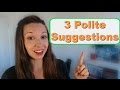 3 Polite Expressions for Suggestions: Advanced English Vocabulary Lesson