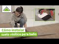 Cómo instalar suelo vinílico en el baño - LEROY MERLIN