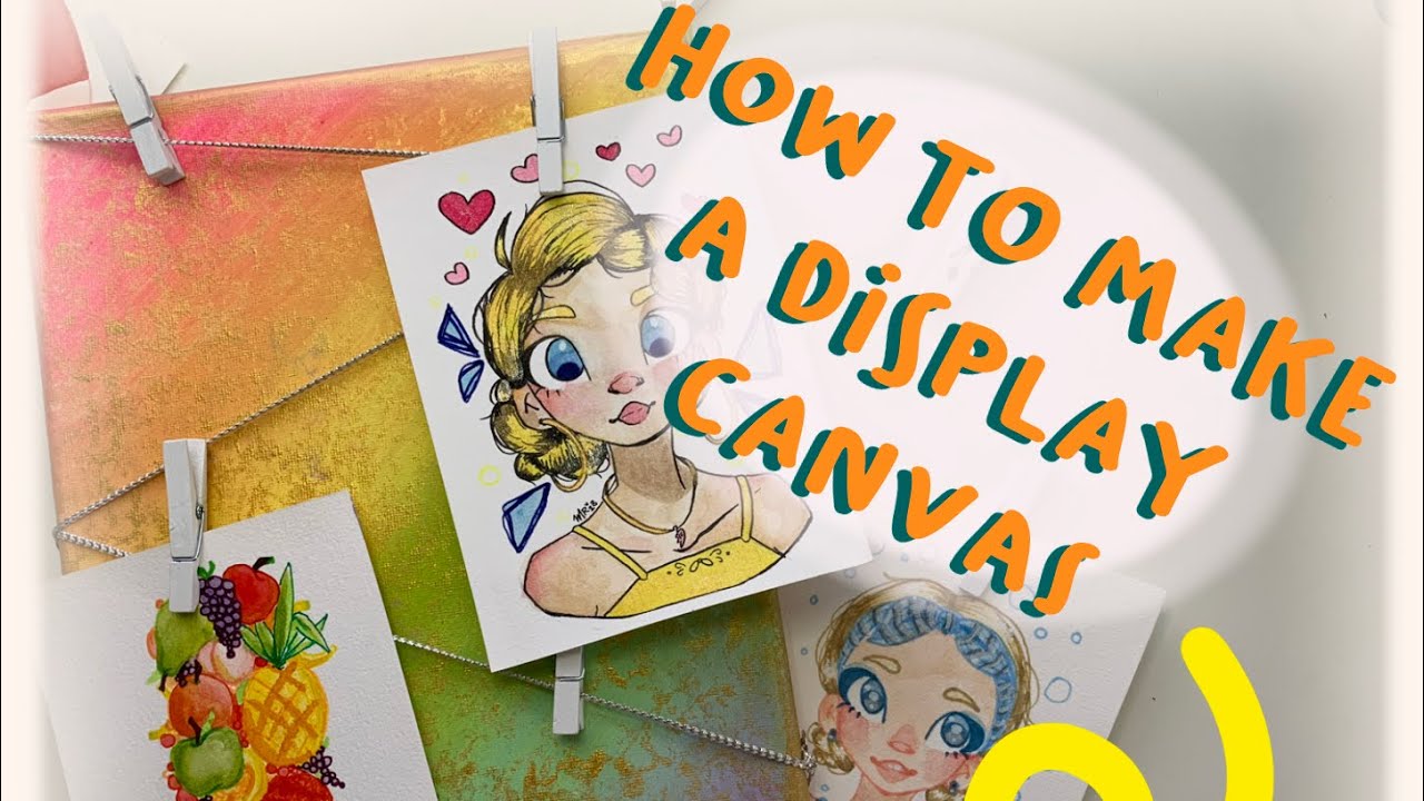 How to make a display canvas! |Minuit Roux - YouTube