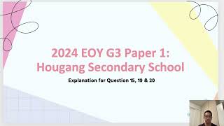 2024 G3 Secondary 1 Prelim Paper: Hougang Secondary School [Q15, 19 & 20]