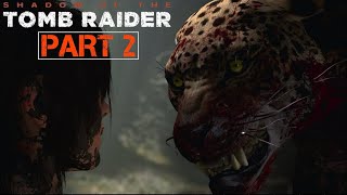 Shadow of the Tomb Raider - Gameplay Walkthrough Part 2 FULL GAME - No Commentary