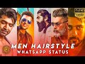 Men hairstyle whatsapp status tamil  tn63beatz