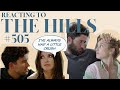 Reacting to 'THE HILLS' | S5E5 | Whitney Port