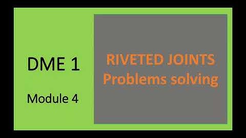 DME 1,  module 4,  riveted joints problems solving (25/09/2020)
