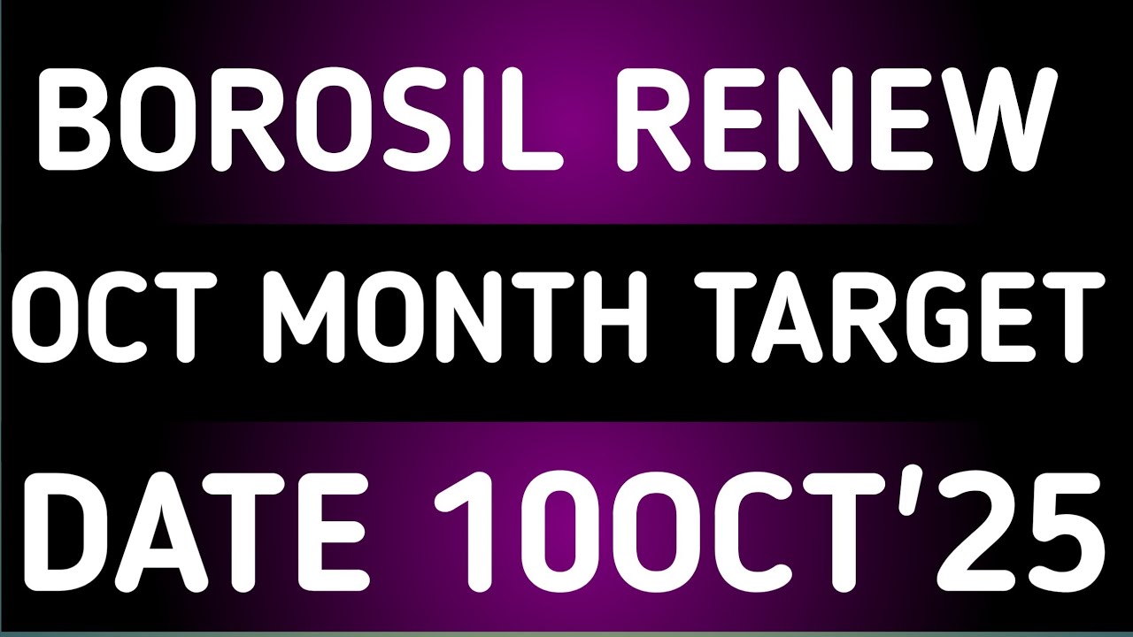 BOROSIL RENEWABLES STOCK LATEST NEWS 10OCT'25/BOROSIL RENEWABLES SHARE LATEST NEWS WITH TARGET