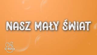 DrySkull, Lanberry - Nasz mały świat (Tekst/Lyrics)