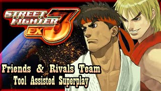 【TAS】STREET FIGHTER EX3TREME (PS2) - FRIENDS & RIVALS TEAM - RYU & KEN