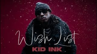 Download lagu Kid Ink - Wish List [Holiday Pack]