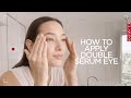 How To: Apply Double Serum Eye