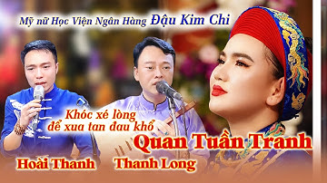 Mỹ nữ học viện ngân hàng Khóc xé lòng; Hoài Thanh & Thanh Long; Quan Tuần Tranh xua tan đau khổ 2022