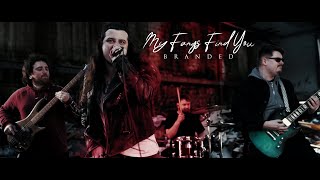 My Fangs Find You - Branded