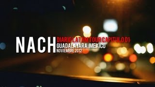 Nach - Diario Latam Tour - Capítulo 1 Guadalajara (México)