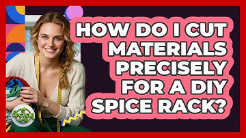How Do I Cut Materials Precisely For A DIY Spice Rack? - The Upcycle Lab