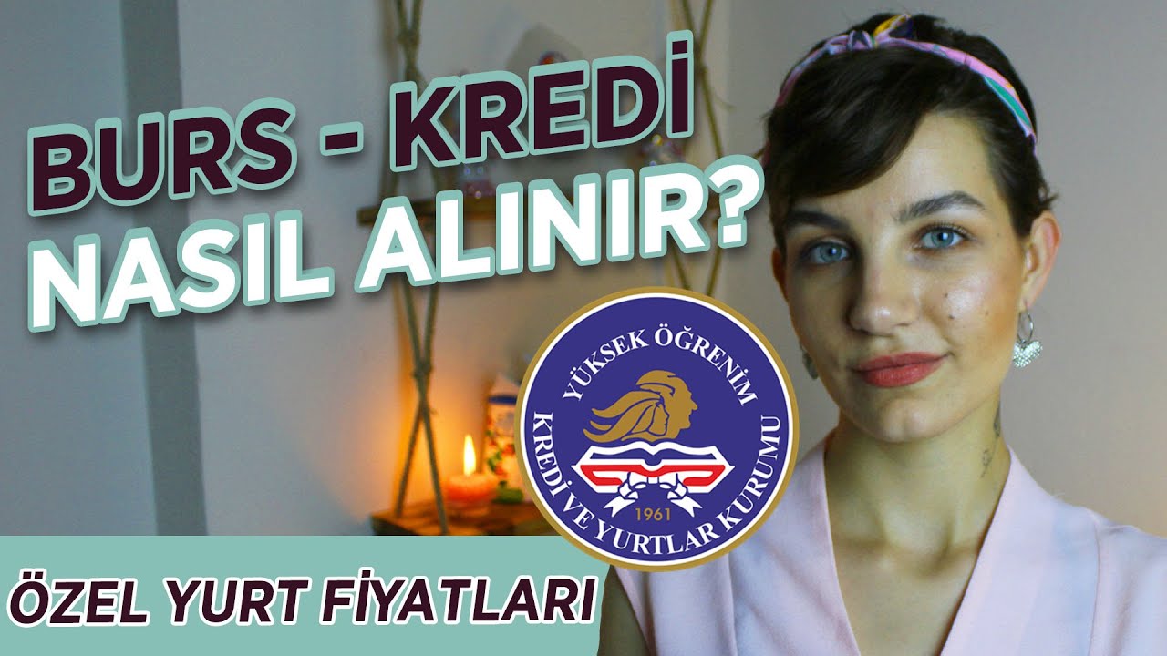 KYK Yurdu vs Özel Yurt l Kyk Burs ve Kredi Hakkında Bilmeniz Gerekenler