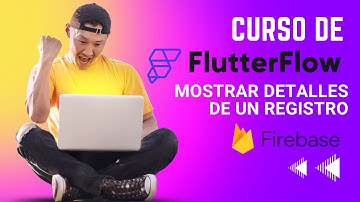 Tutorial FlutterFlow - Crear vista de detalle de Registro