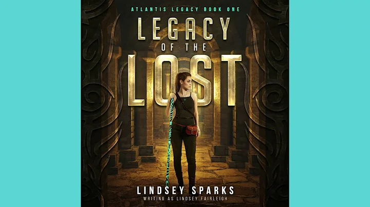 Legacy of the Lost (Atlantis Legacy, #1) Full Scie...