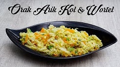 Cara Mudah Memasak Orak Arik Kol & Wortel - Durasi: 10.50. 