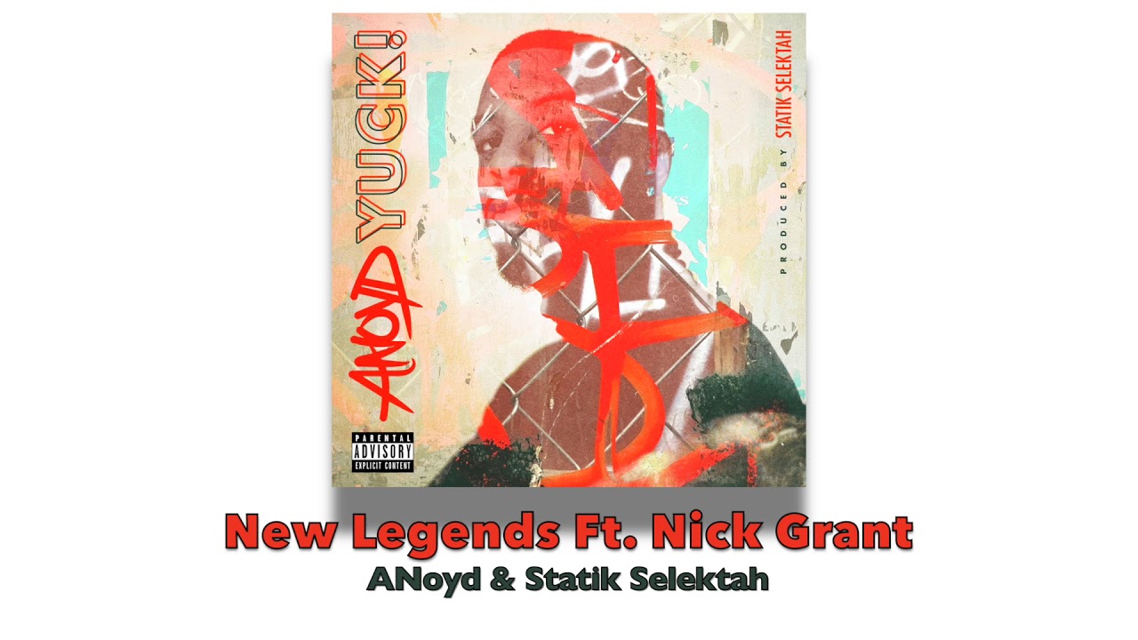 ANoyd & Statik Selektah - New Legends (feat. Nick Grant) [Official Audio]