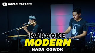 Download Lagu MODERN KARAOKE NADA COWOK || PRIA VERSI DANGDUT RANCAK KEY Am MP3