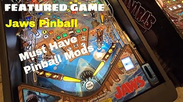 Custom mods that make your Jaws Pinball a Real Classic
