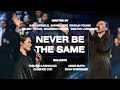 Never Be The Same || Miracles || IBC Live 2023