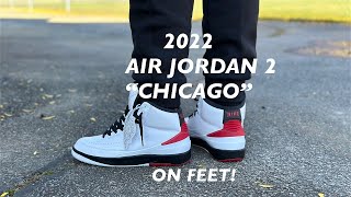 2022 AIR JORDAN 2 “CHICAGO” REVIEW & ON FEET! EARLY LOOK!