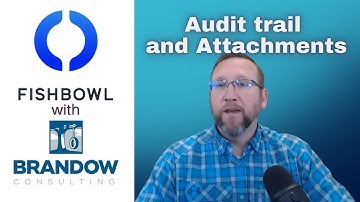 Audit Trail and Attachments in Fishbowl Advanced 2023
