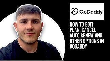 How to Edit Plan, Cancel Auto Renew and Other Options in GoDaddy   5 mins