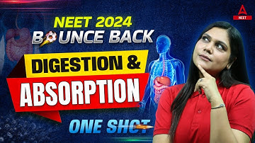 Digestion and Absorption One Shot | NEET 2024 | Biology | Garima Goel