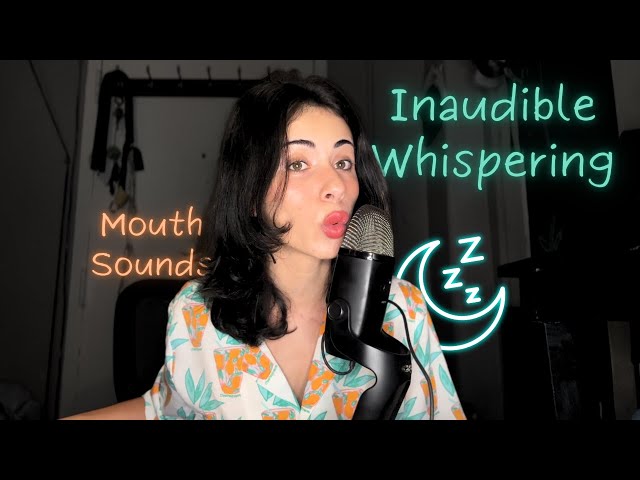 Sounds for you to Relax and Sleep | ASMR Inaudible Whispering
