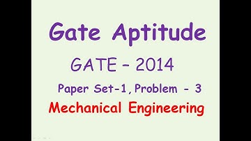 GATE   2014, Mechanical Engineering, Paper Set   1, Aptitude Problem   3