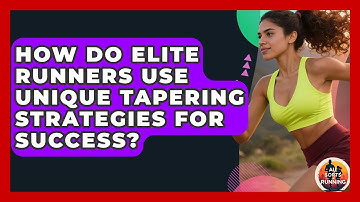 How Do Elite Runners Use Unique Tapering Strategies For Success? - All Sorts Of Running