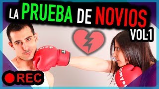 💔 💑 Prueba de Novios Vol1 | Rompe Relaciones