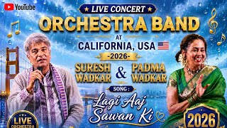 Lagi Aaj Sawan Ki/ Suresh Wadkar/Padma Wadkar/ Live Musical concert/ California-USA 