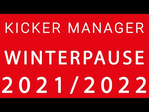 Kicker Manager Spiel Managerspiel Saison 21/22 Interaktiv Winterpause 2021 2022