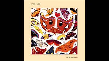 Talk Talk - The Colour of Spring (1986) FULL ALBUM