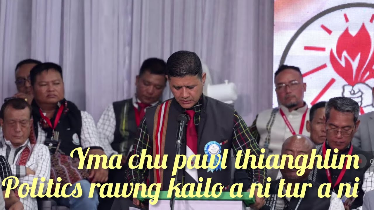 Central YMA President kalchhuak Pu Lalhmachhuana thusawi ropui hi lo ngaithla ve teh...