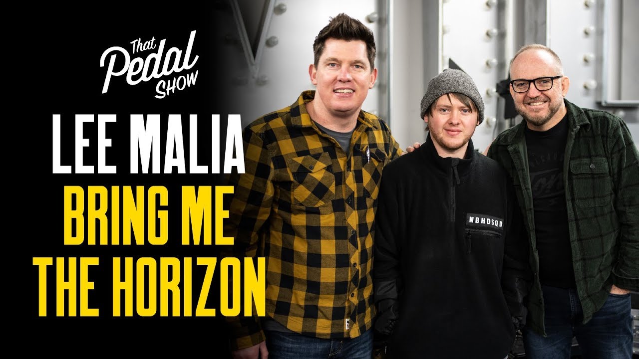 Lee Malia Of Bring Me The Horizon [Interview & Rig Tour] – That Pedal Show  - YouTube