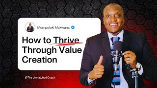 How to Thrive Through Value Addition | Mompoloki Makwana