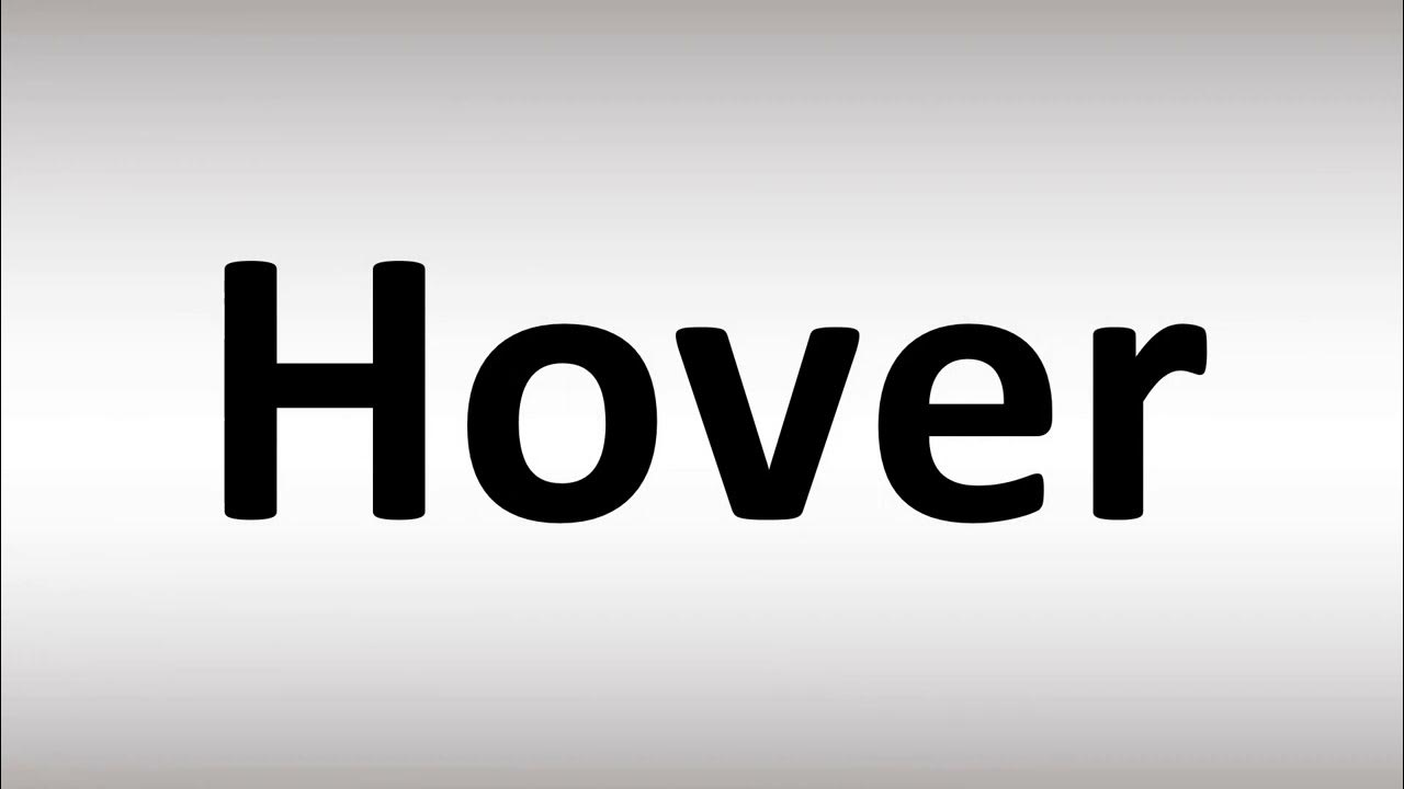 How to Pronounce 'Hover' Correctly YouTube