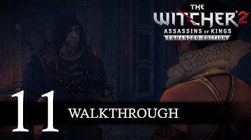 The Witcher 2: Assassins of Kings Walkthrough Part 11 (No Commentary/Full Game)