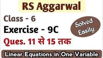 RS Aggarwal Class 6 Exercise 9C Question Number 11 12 13 14 and 15 Linear Equations in one variable