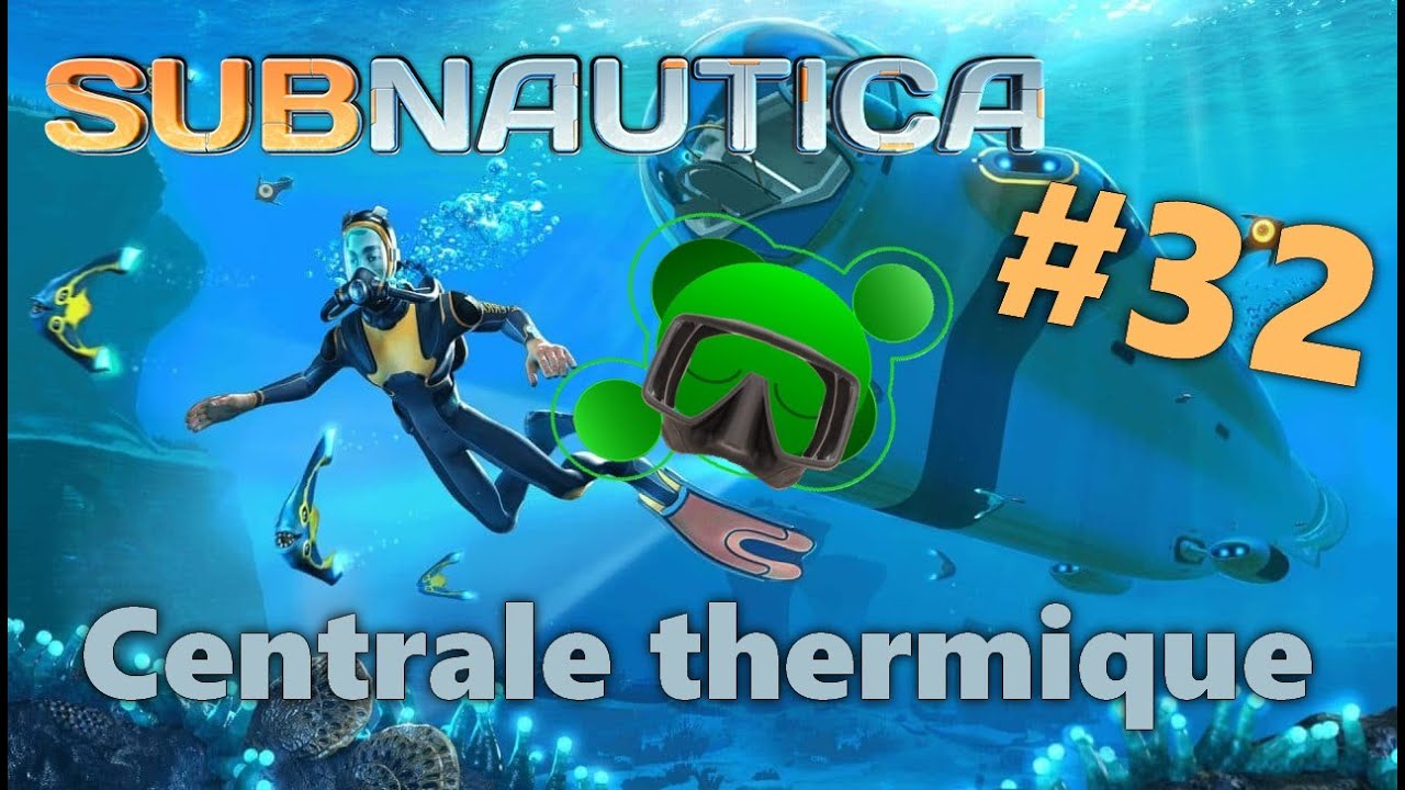 Subnautica #32: Centrale thermique - YouTube