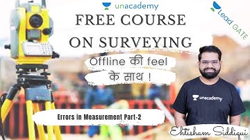 L 7: Errors in Measurement (Part - 2) | Surveying | HAL | HPCL 21| Ehtisham Siddiqui